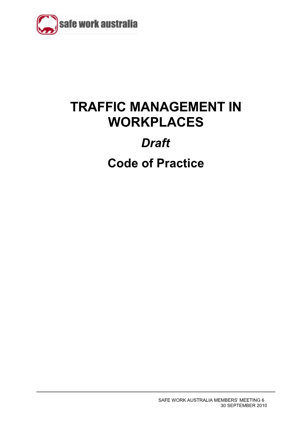 Traffic Management in Workplaces