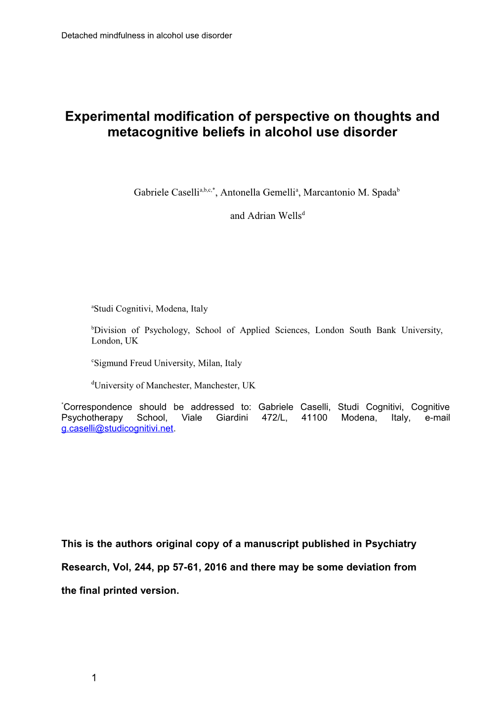 Caselli, G., Gemelli, A., Wells, A. & Spada, M. M. Experimental Modification of Metacognitive