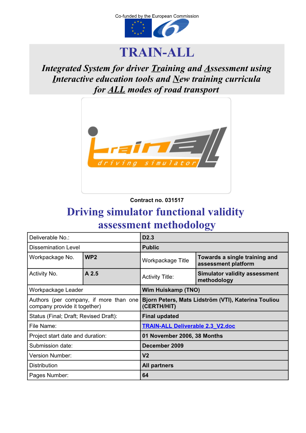 Integrated System for Driver Training and Assessment Using Interactive Education Tools