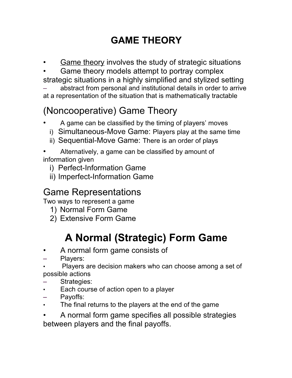 Game Theory Involves the Study of Strategic Situations