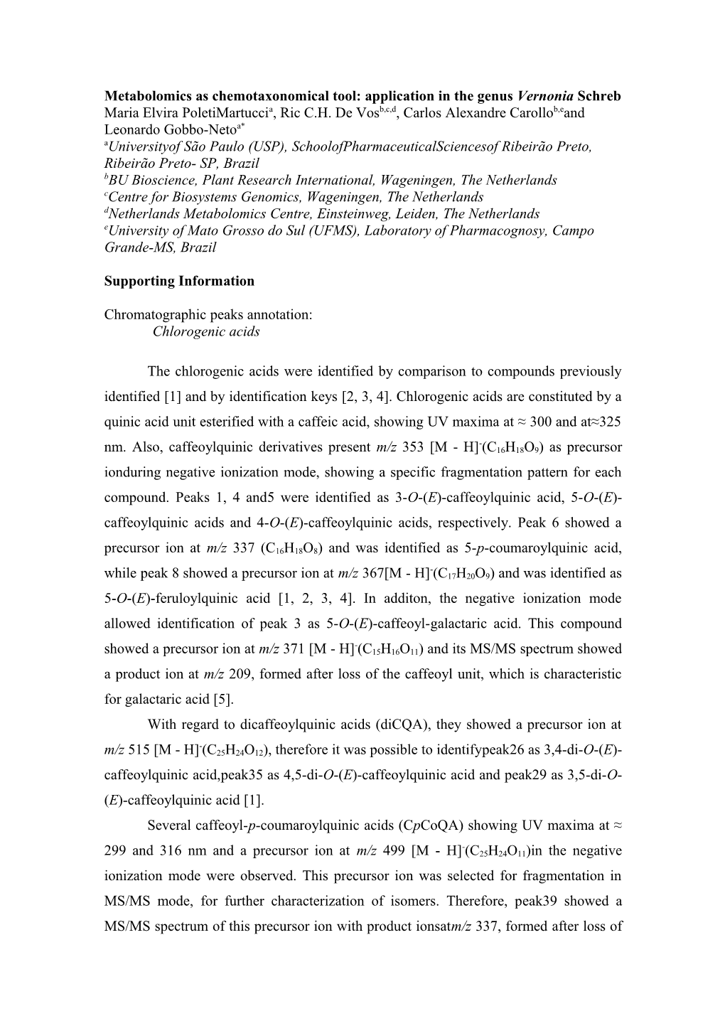 Metabolomics As Chemotaxonomical Tool: Application in the Genus Vernoniaschreb