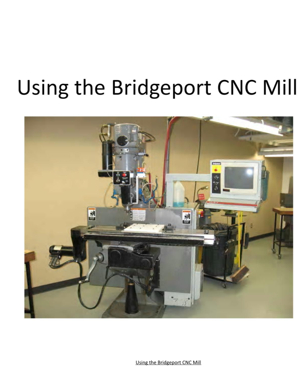 Using the Bridgeport CNC Mill