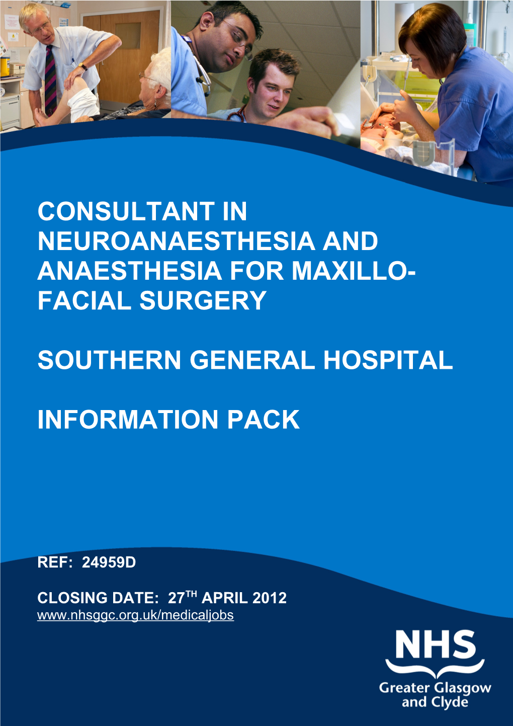 Consultant in Neuroanaesthesia and Anaesthesia for Maxillo-Facial Surgery