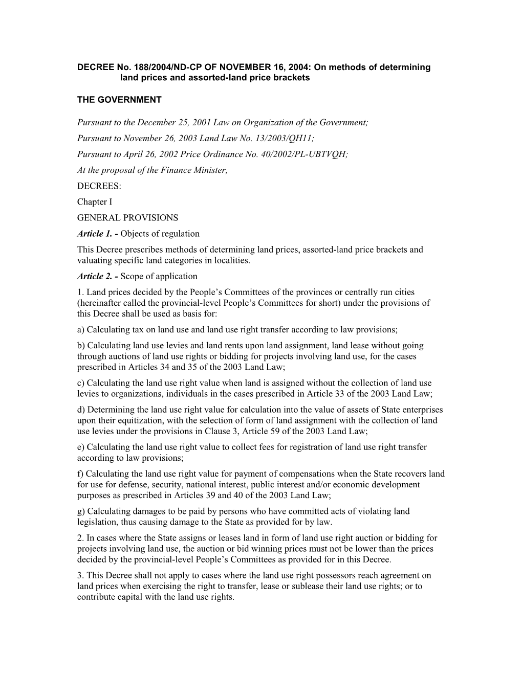 DECREE No. 188/2004/ND-CP of NOVEMBER 16, 2004: on Methods of Determining Land Prices And