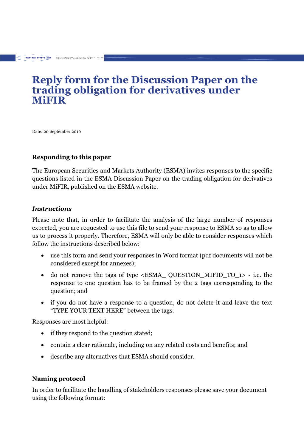 Reply Form for the Mifid II/Mifir Consultation Paper