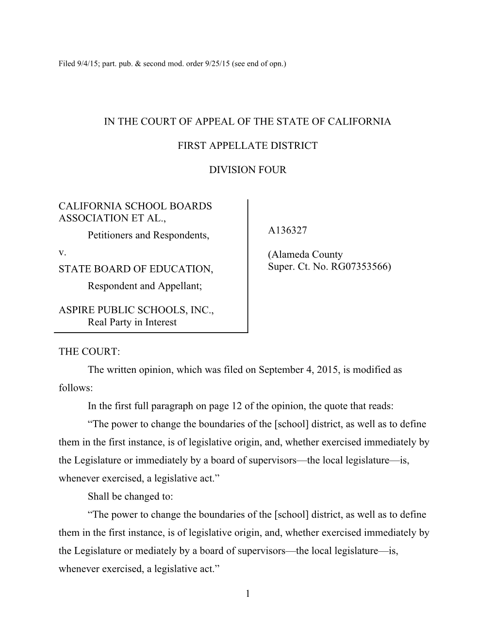 Filed 9/4/15; Part. Pub. & Second Mod. Order 9/25/15 (See End of Opn.)
