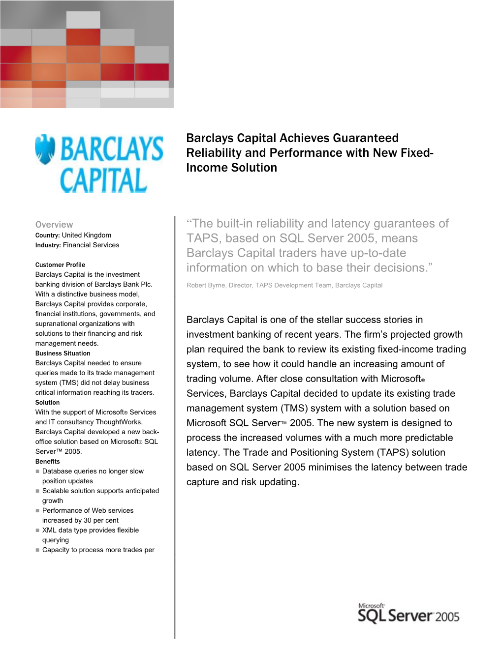 Barclays Capital Achieves Guaranteed Reliability and Performance with New Fixed-Income Solution