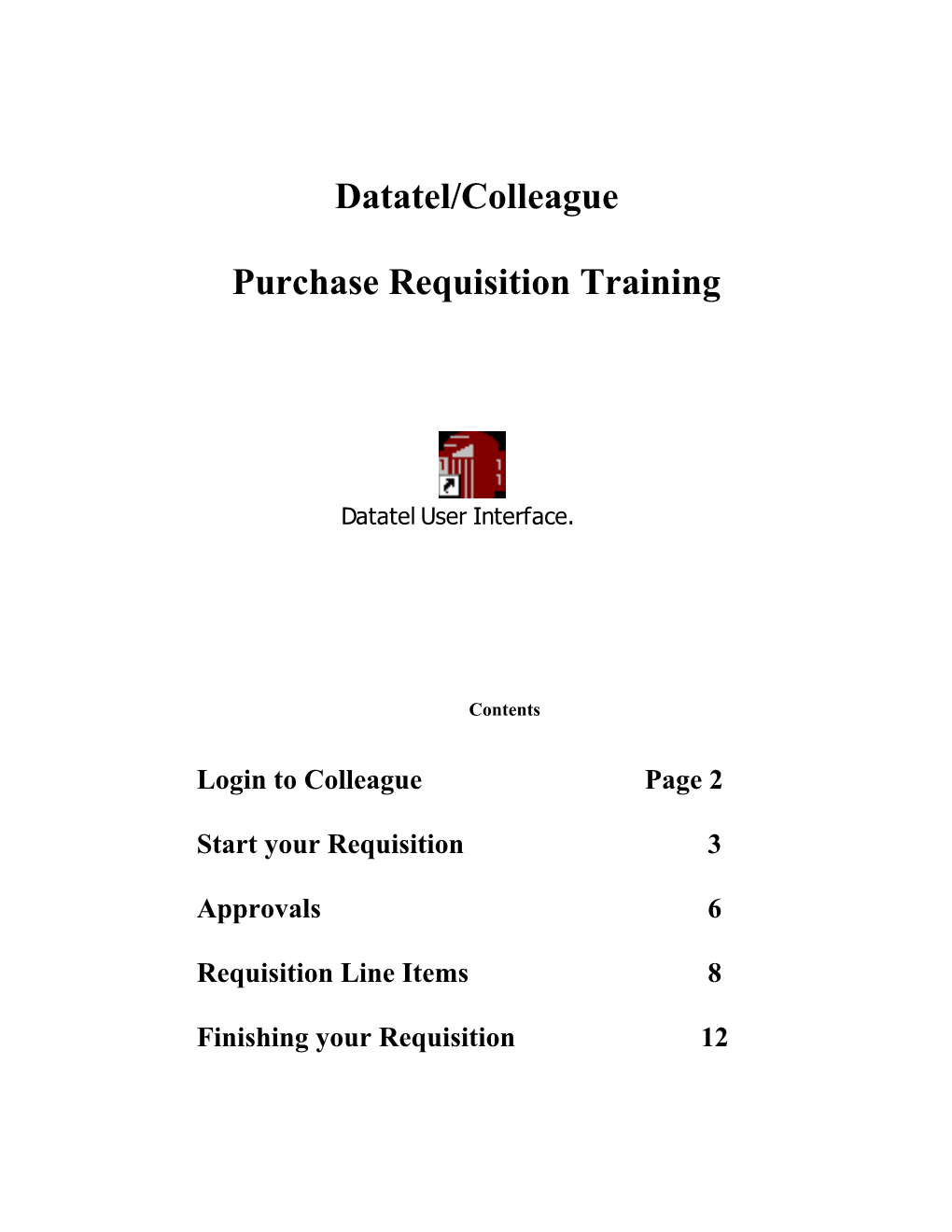 Datatel Purchase Requisition Training
