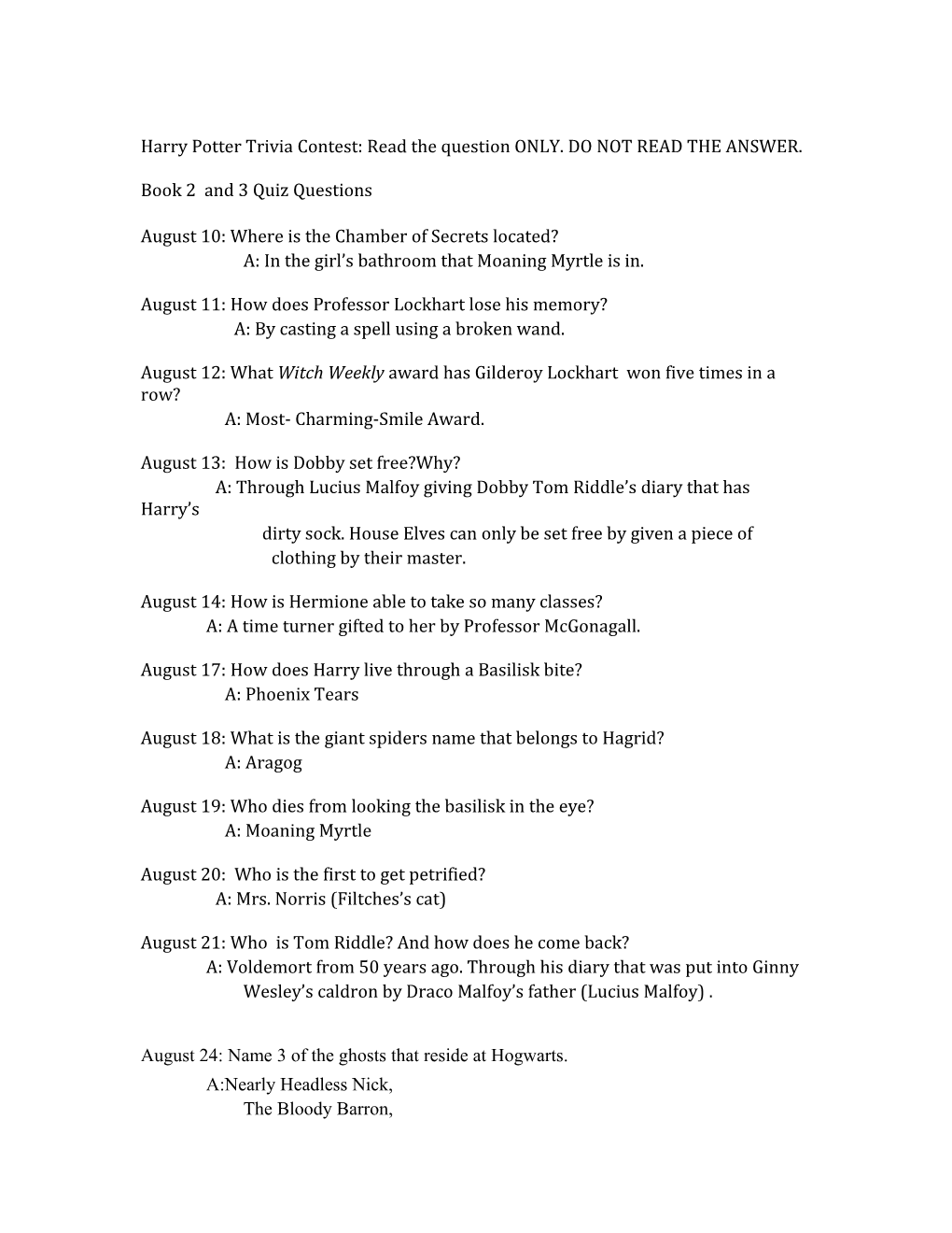 Harry Potter Trivia Contest: Read the Question ONLY. DO NOT READ the ANSWER