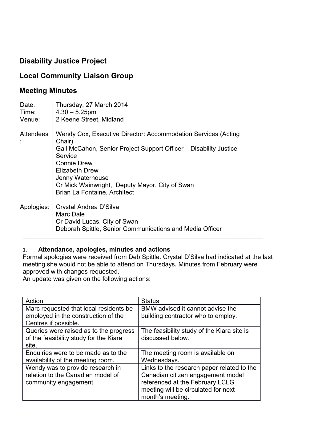 Disability Justice Centres Local Community Liaison Group Meeting Minutes 27 March 2014