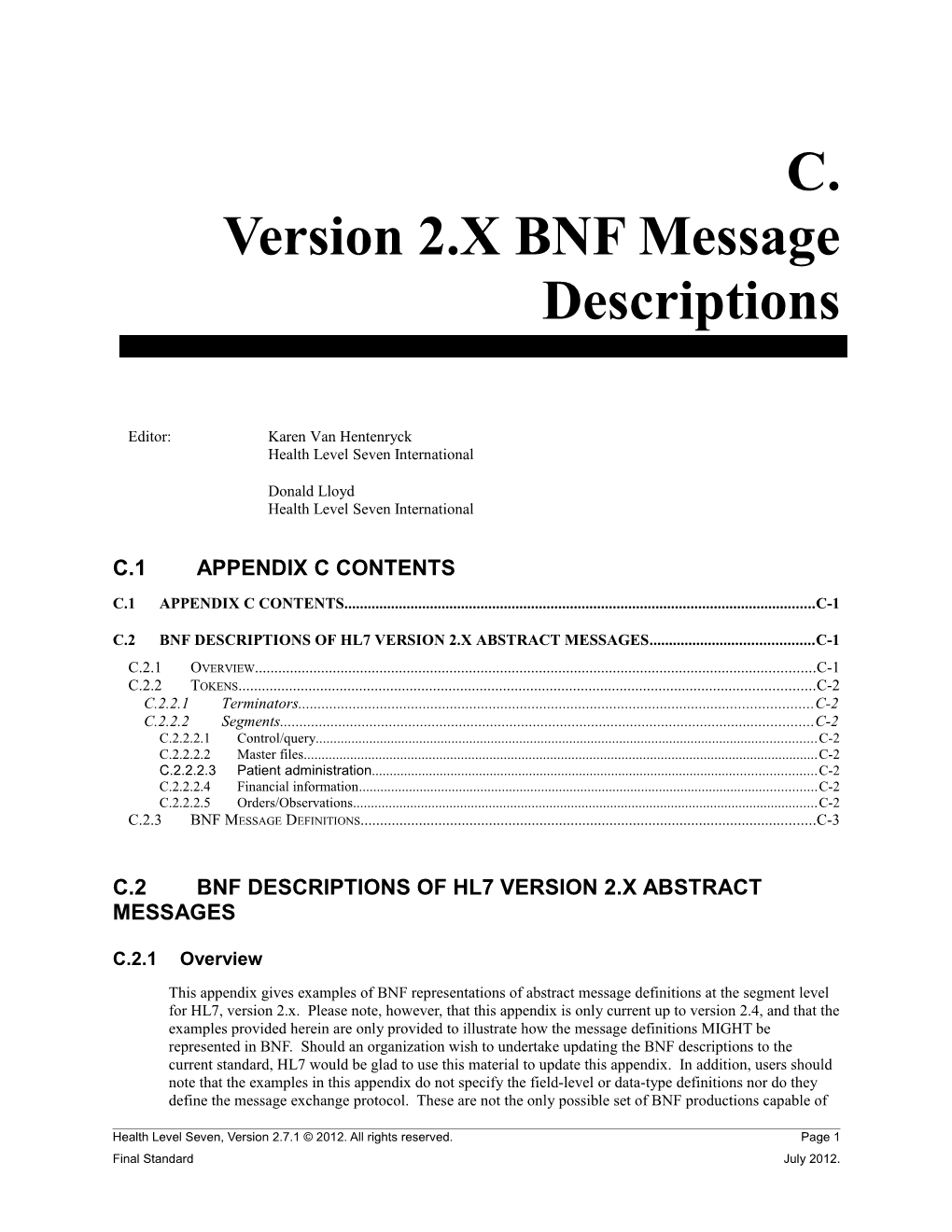 HL7 V2.7 Appendix C - Version 2.X BNF Message Descriptions