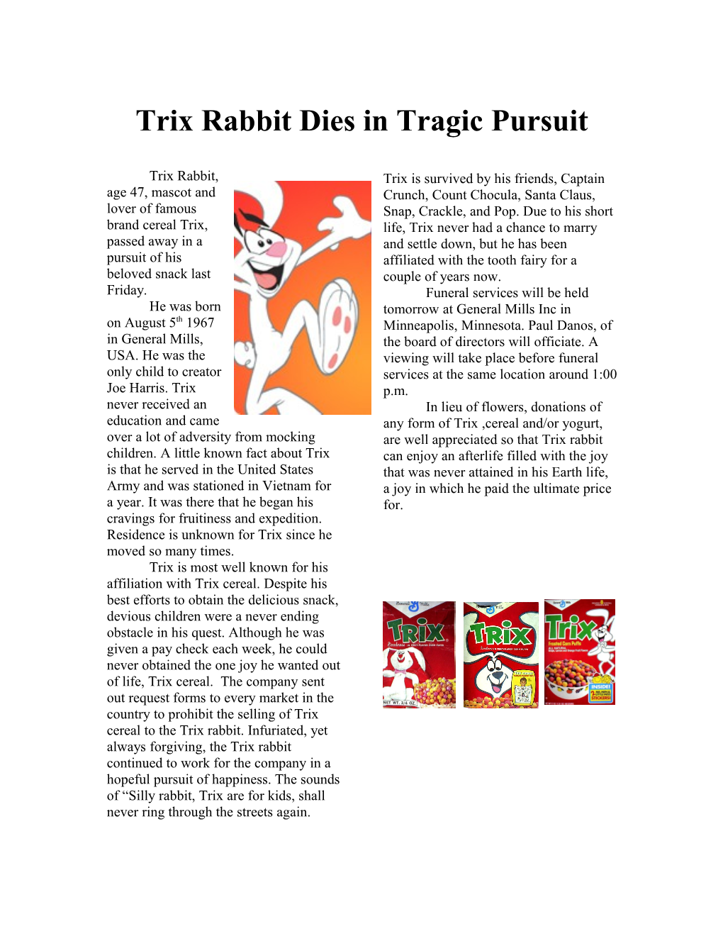 Trix Rabbit Dies in Tragic Pursuit