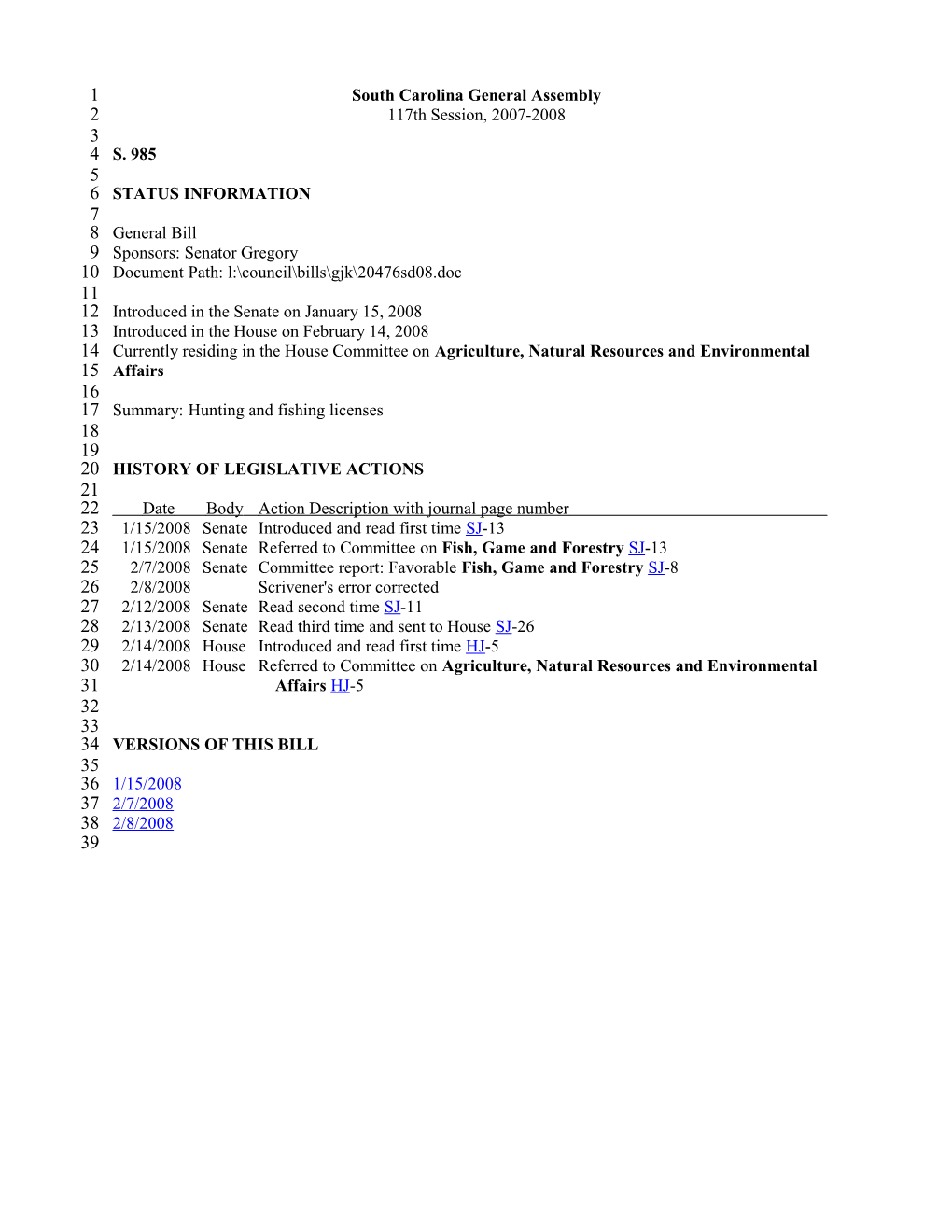 2007-2008 Bill 985: Hunting and Fishing Licenses - South Carolina Legislature Online