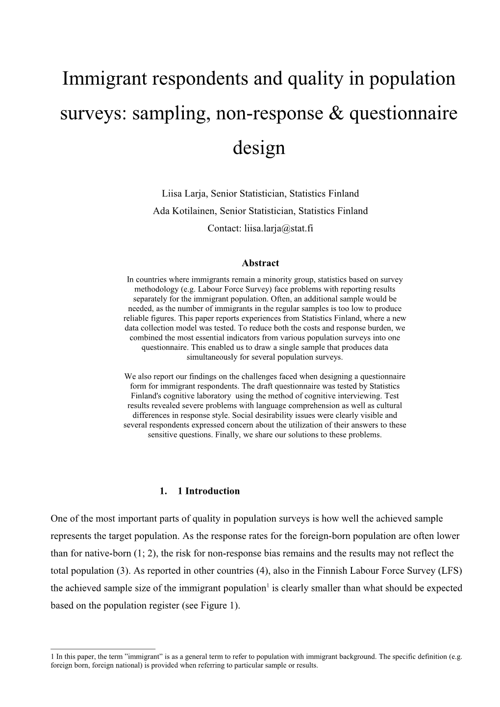 Immigrant Respondents and Quality in Population Surveys:Sampling, Non-Response& Questionnaire