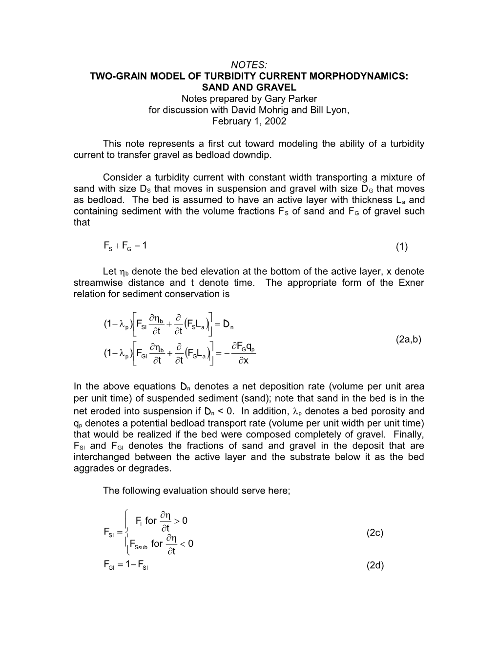 Two-Grain Model of Turbidity Current Morphodynamics