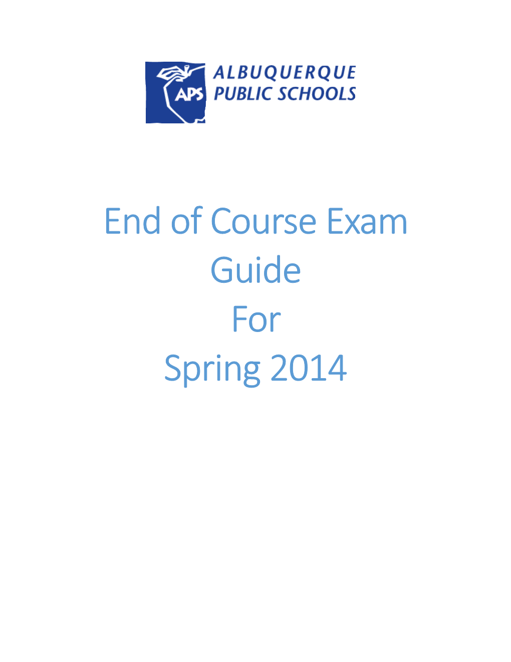03/25/14 End of Course Exam Guide 1 Page