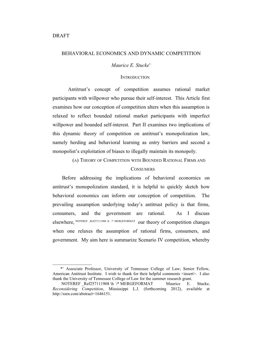 Prof. Maurice E. Stucke: BEHAVIORAL ECONOMICS and DYNAMIC COMPETITION