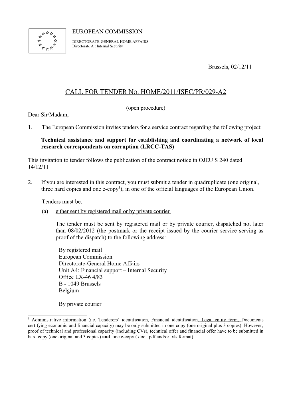 CALL for TENDER No. HOME/2011/ISEC/PR/029-A2