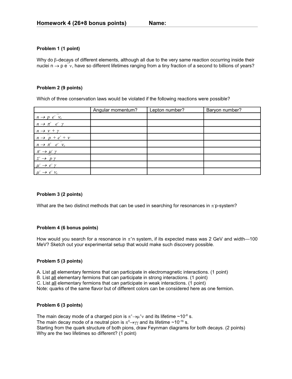 Homework 1 Due on Wednesday Sept 17, 3:00 Pm