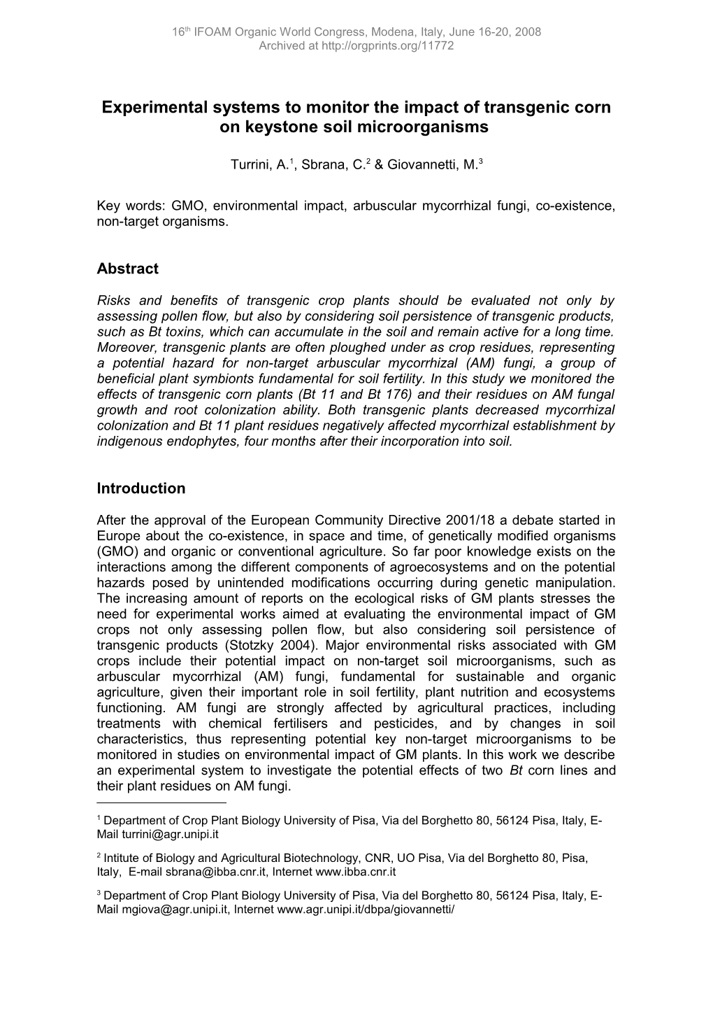 Experimental Systems to Monitor the Impact of Transgenic Corn on Keystone Soil Microorganisms