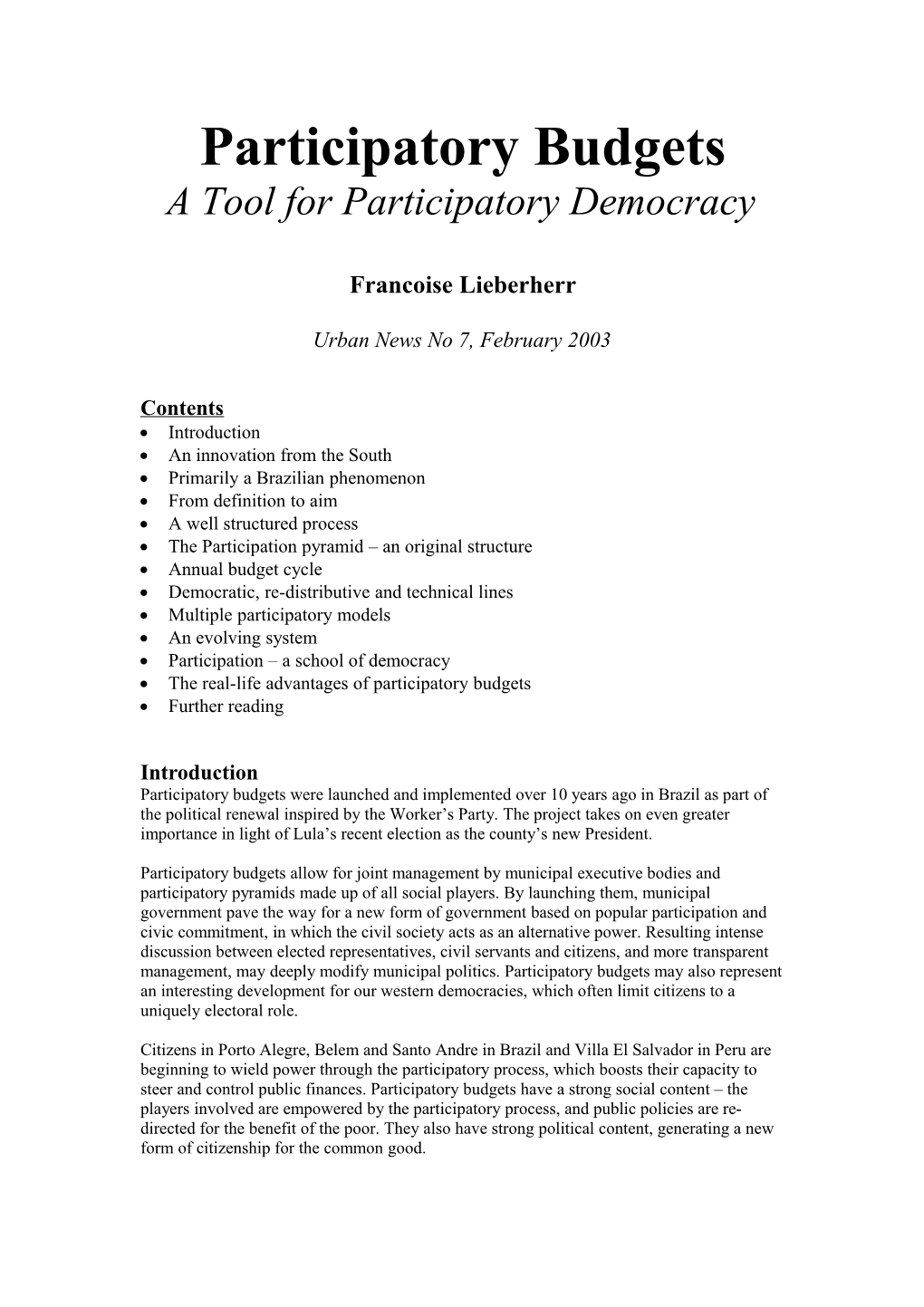 Participatory Budgets: a Tool for Participatory Democracy