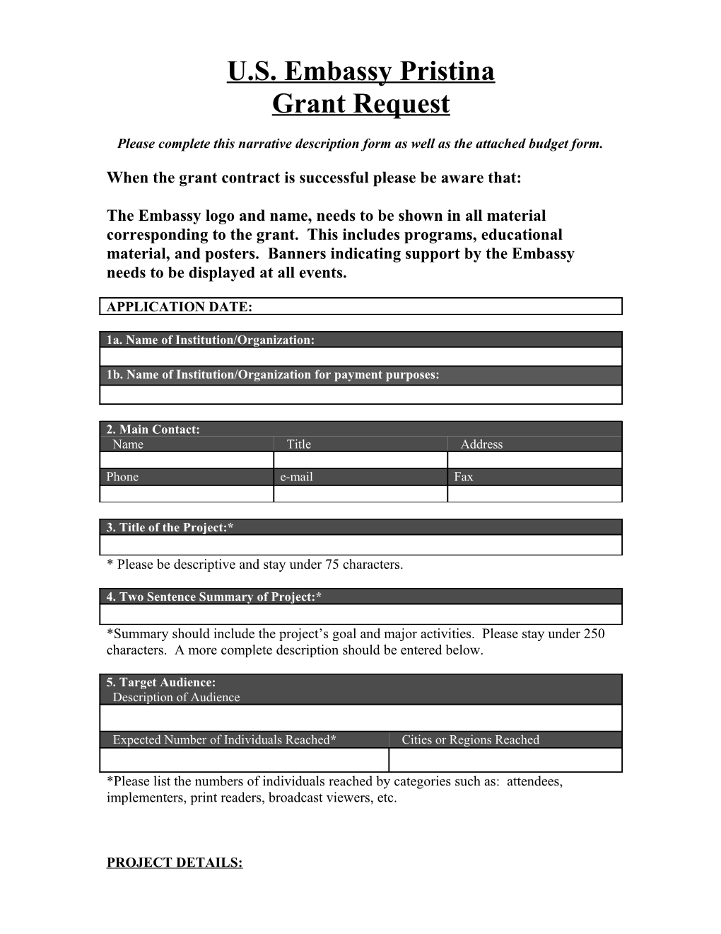 Please Complete This Narrative Description Form As Well As the Attached Budget Form