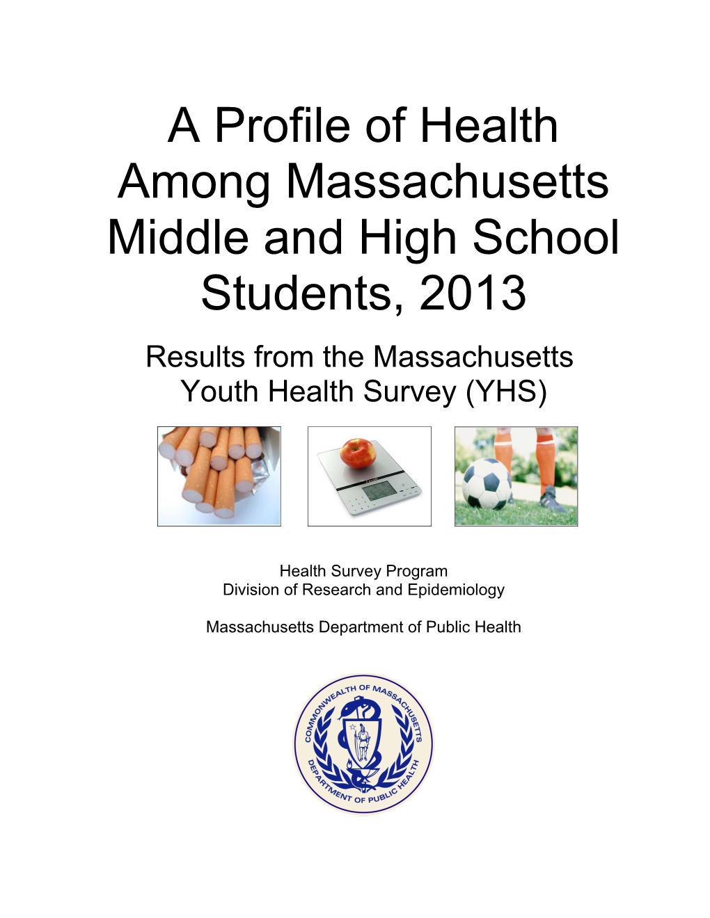 A Profile of Health Among Massachusetts Middle and High School Students, 2013