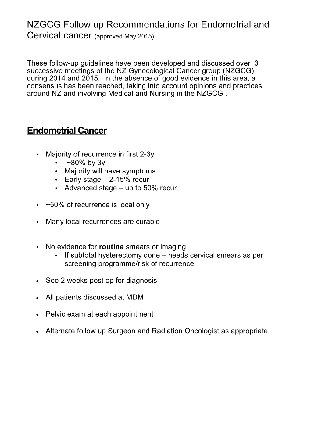 NZGCG Follow up Recommendationsfor Endometrial and Cervical Cancer(Approved May 2015)