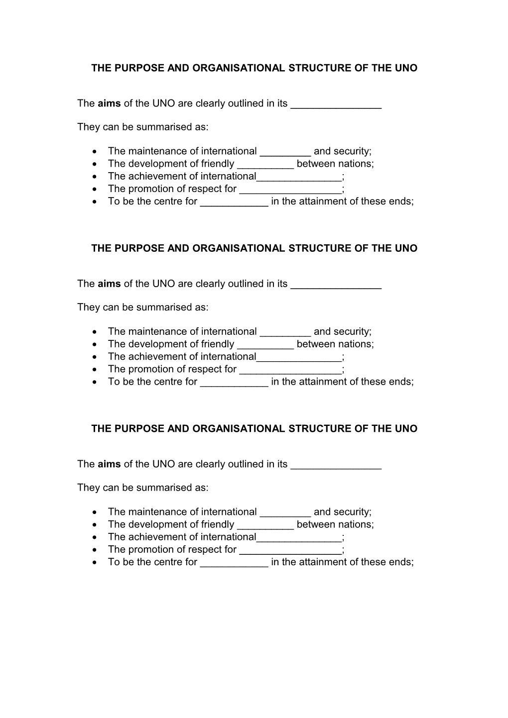 The Purpose and Organisational Structure of the Uno