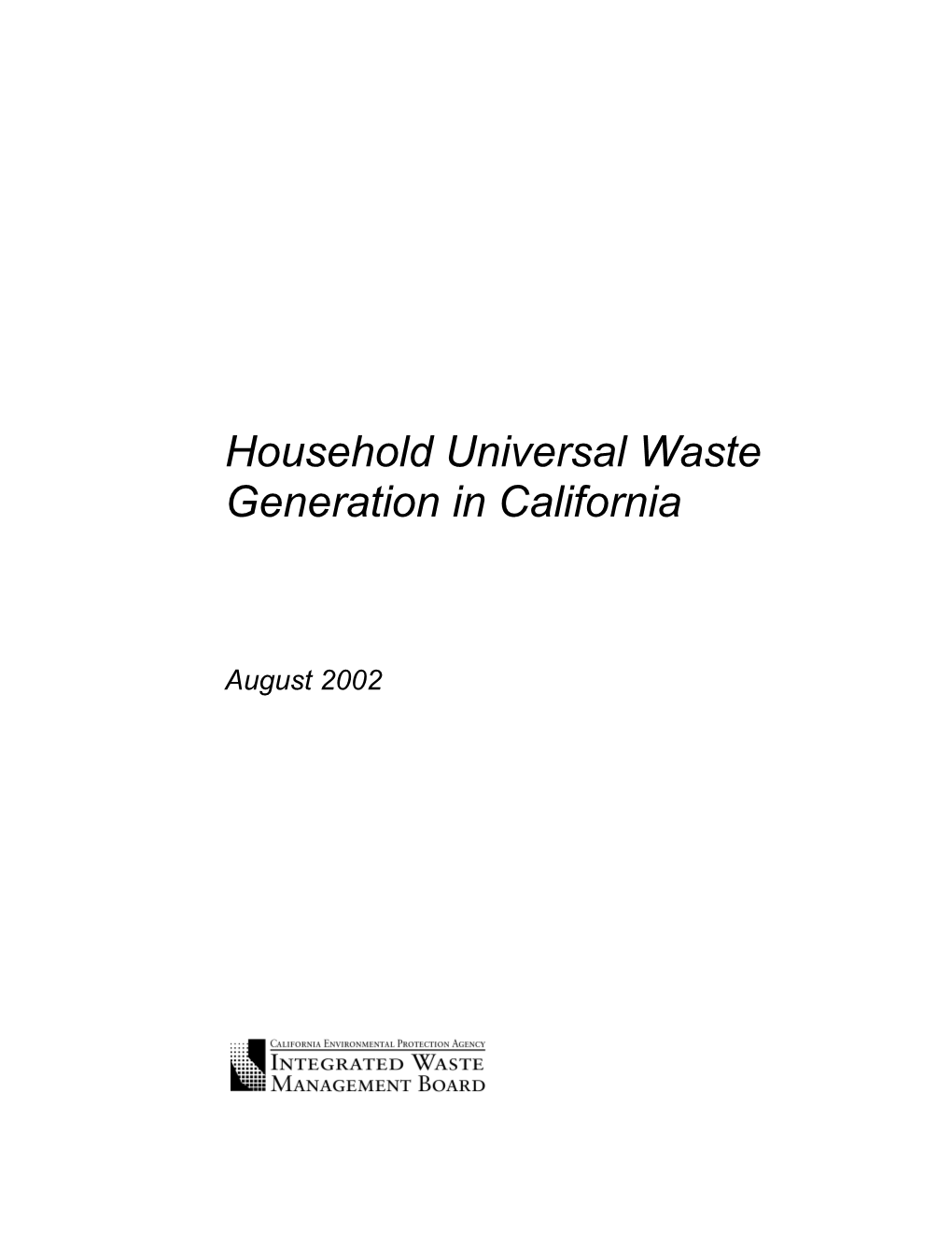 Household Universal Waste Generation in California