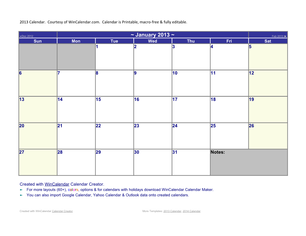 2013 Calendar. Courtesy of Wincalendar.Com. Calendar Is Printable, Macro-Free & Fully Editable