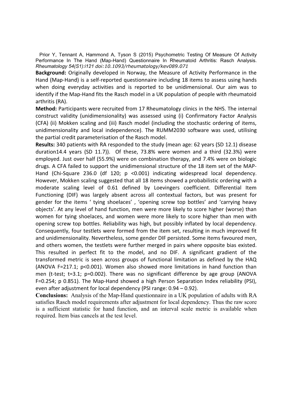 Prior Y, Tennant A, Hammond A, Tyson S (2015) Psychometric Testing of Measure of Activity