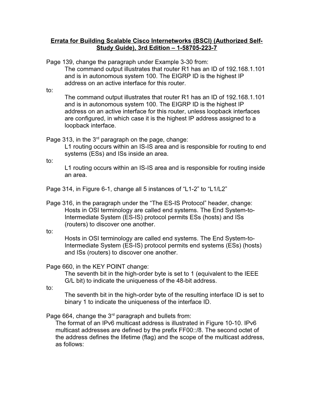 Errata for Building Scalable Cisco Internetworks (BSCI) (Authorized Self-Study Guide)