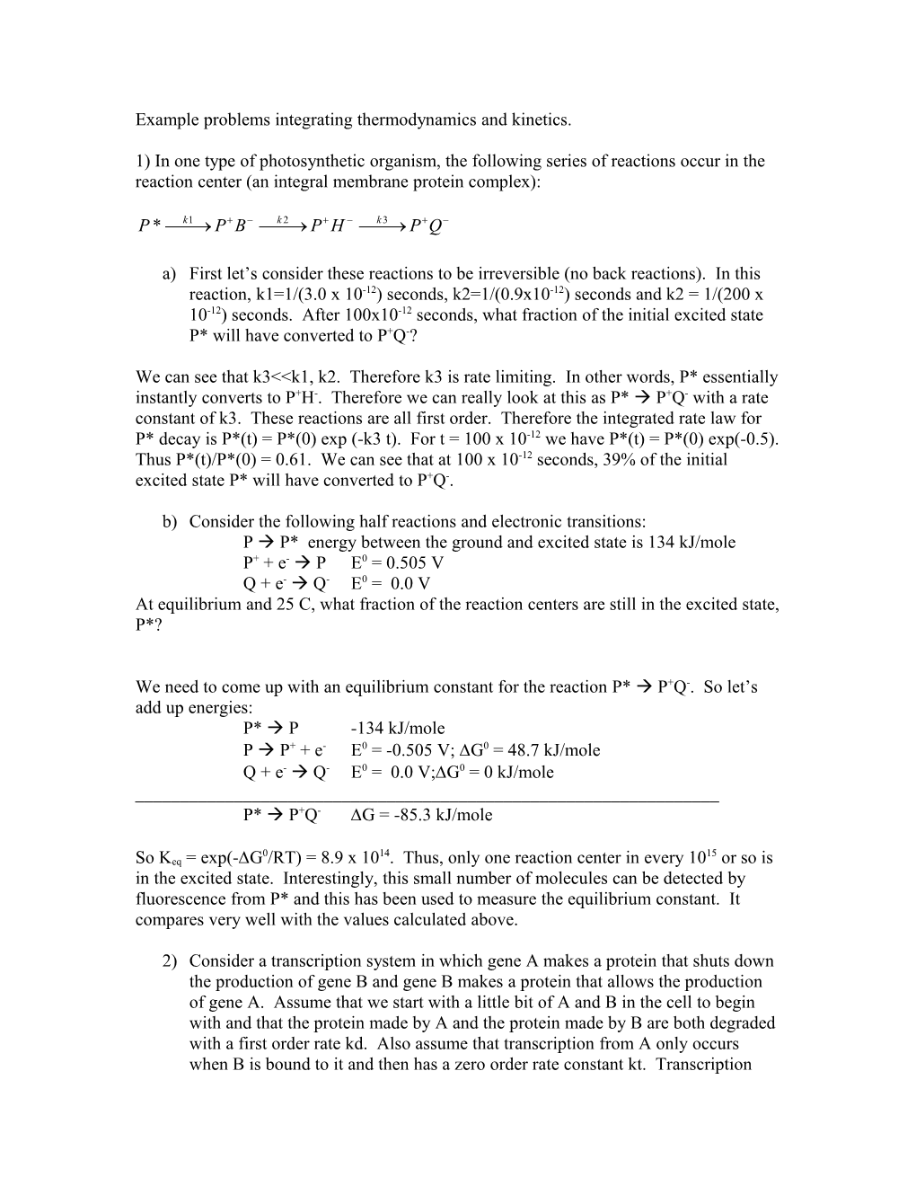 Example Problems Integrating Thermodynamics and Kinetics