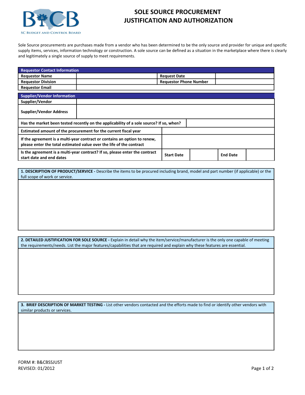 The Drug-Free Work Place Certification Must Be Obtained for Solesource Procurements Greater