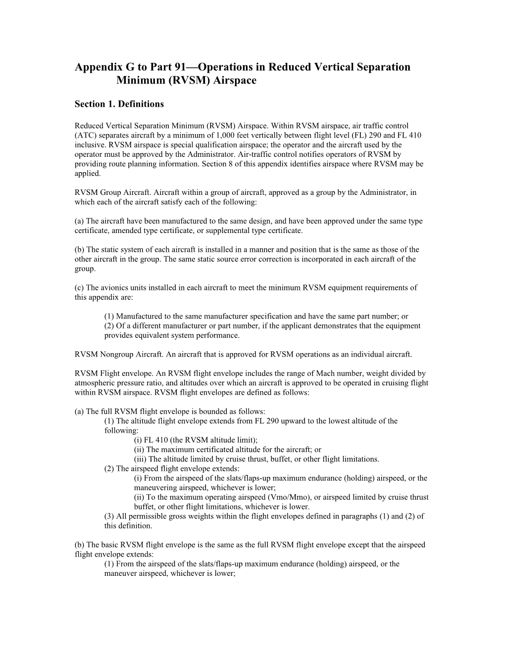 Appendix G to Part 91 Operations in Reduced Vertical Separation Minimum (RVSM) Airspace