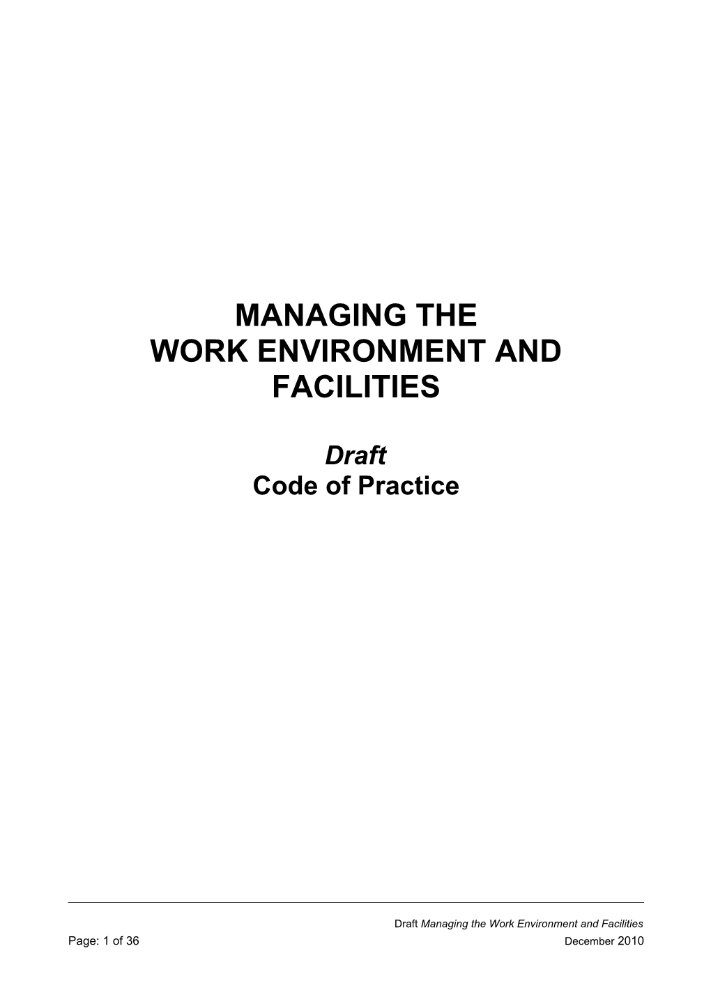 Managing the Work Environment and Facilities