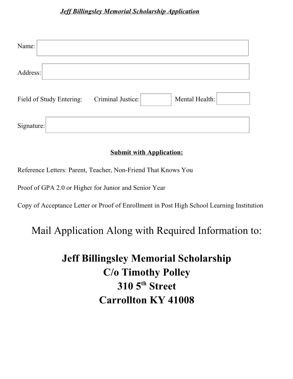 Jeff Billingsley Memorial Scholarship Application