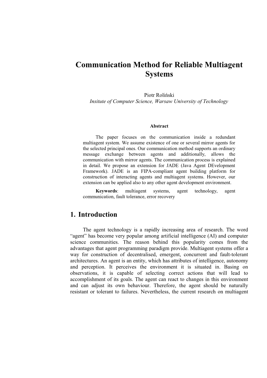 Communication Method for Reliable Multiagent Systems