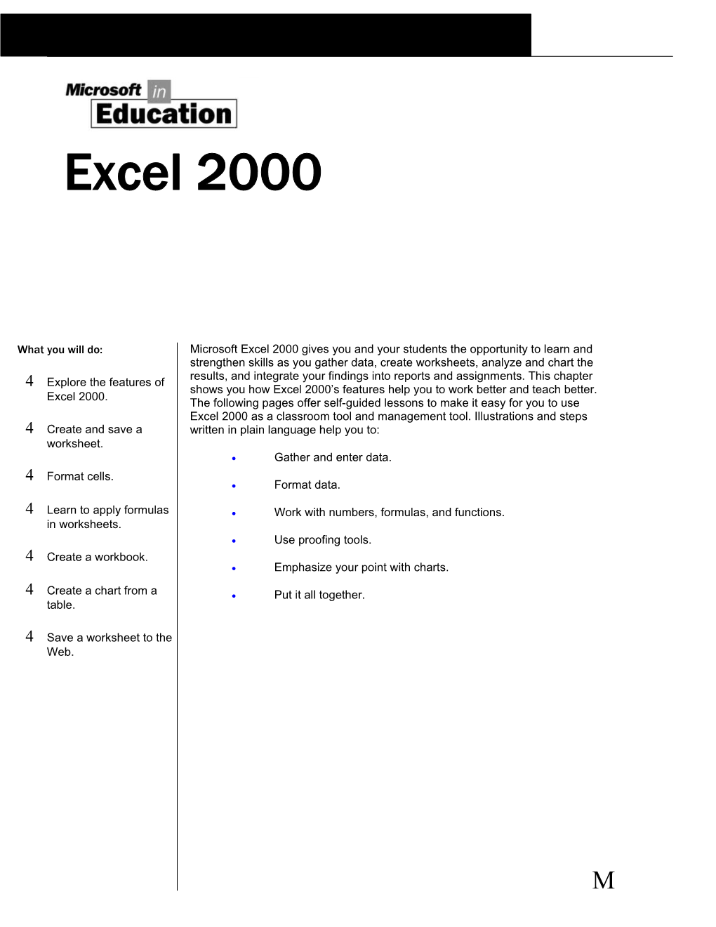 Microsoft Excel 2000 Gives You and Your Students the Opportunity to Learn and Strengthen