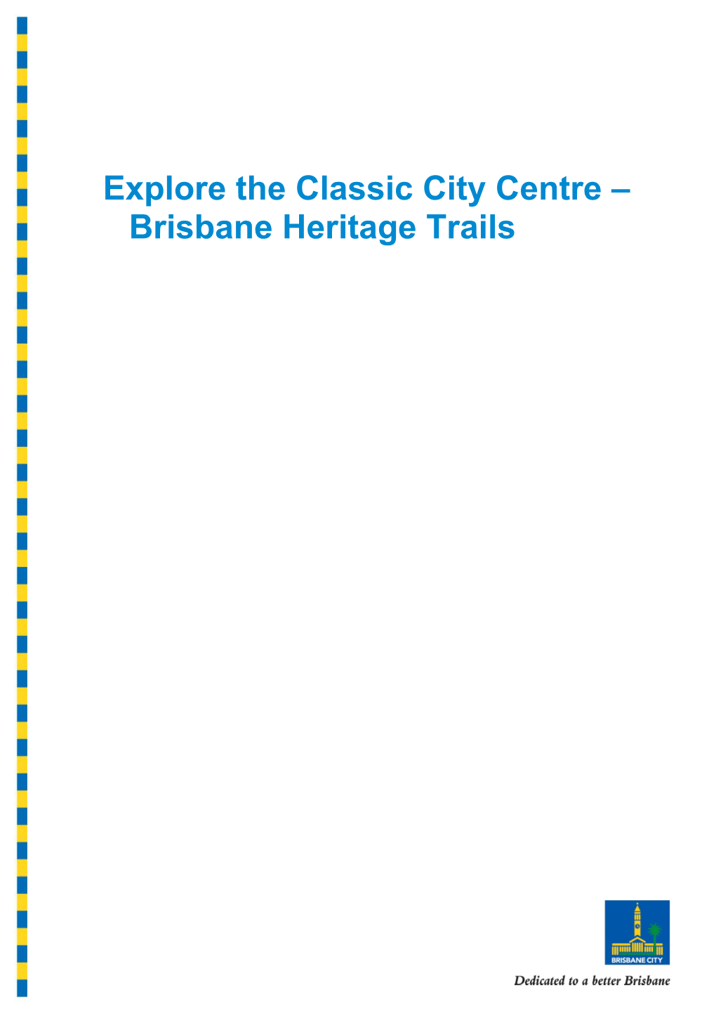 Explore the Classic City Centre Brisbane Heritage Trails