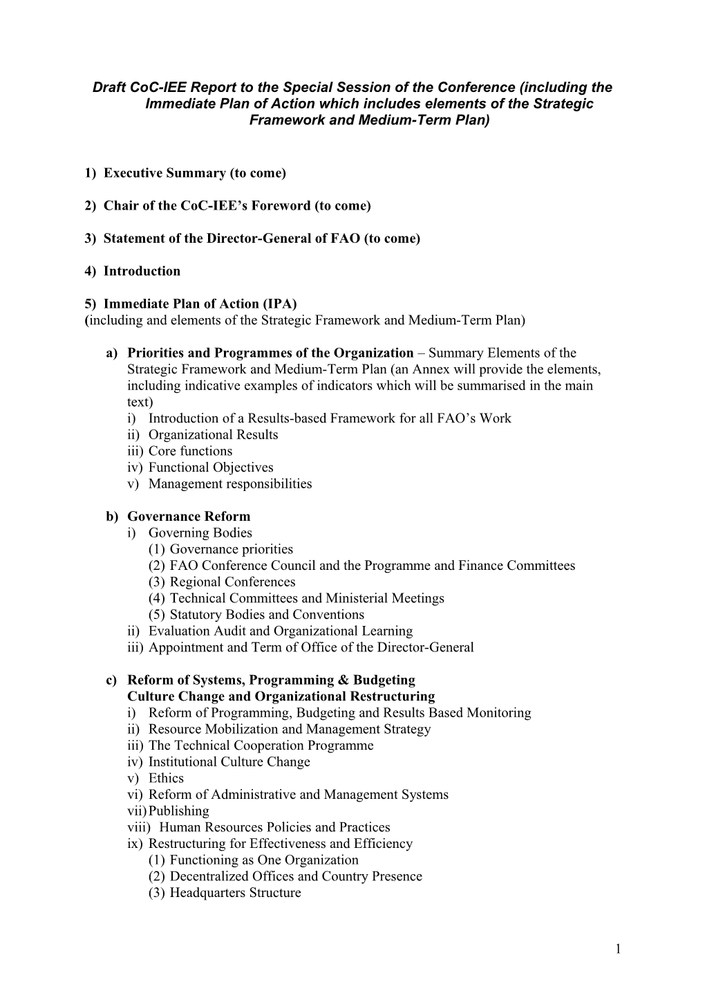 Indicative Draft Outline of Coc-IEE Report to the Special Session of the Conference (Including