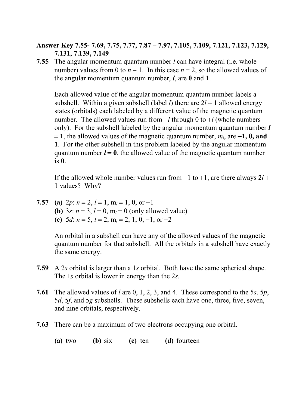 7.55 the Angular Momentum Quantum Number L Can Have Integral (I.E. Whole Number) Values