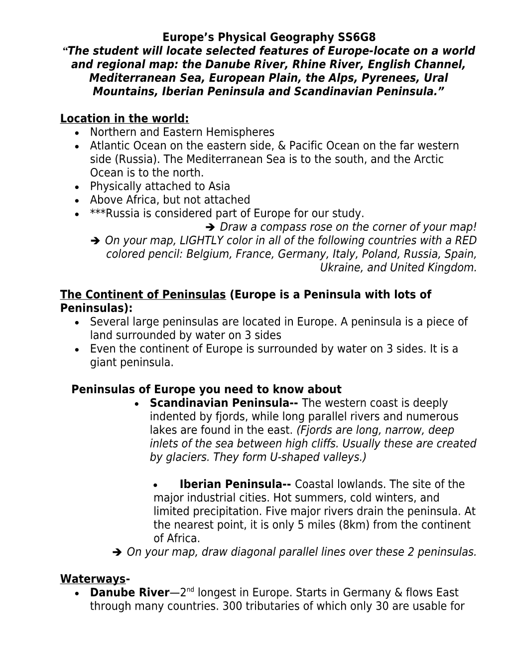 SS6G8- the Student Will Locate Selected Features of Europe-Locate on a World and Regional