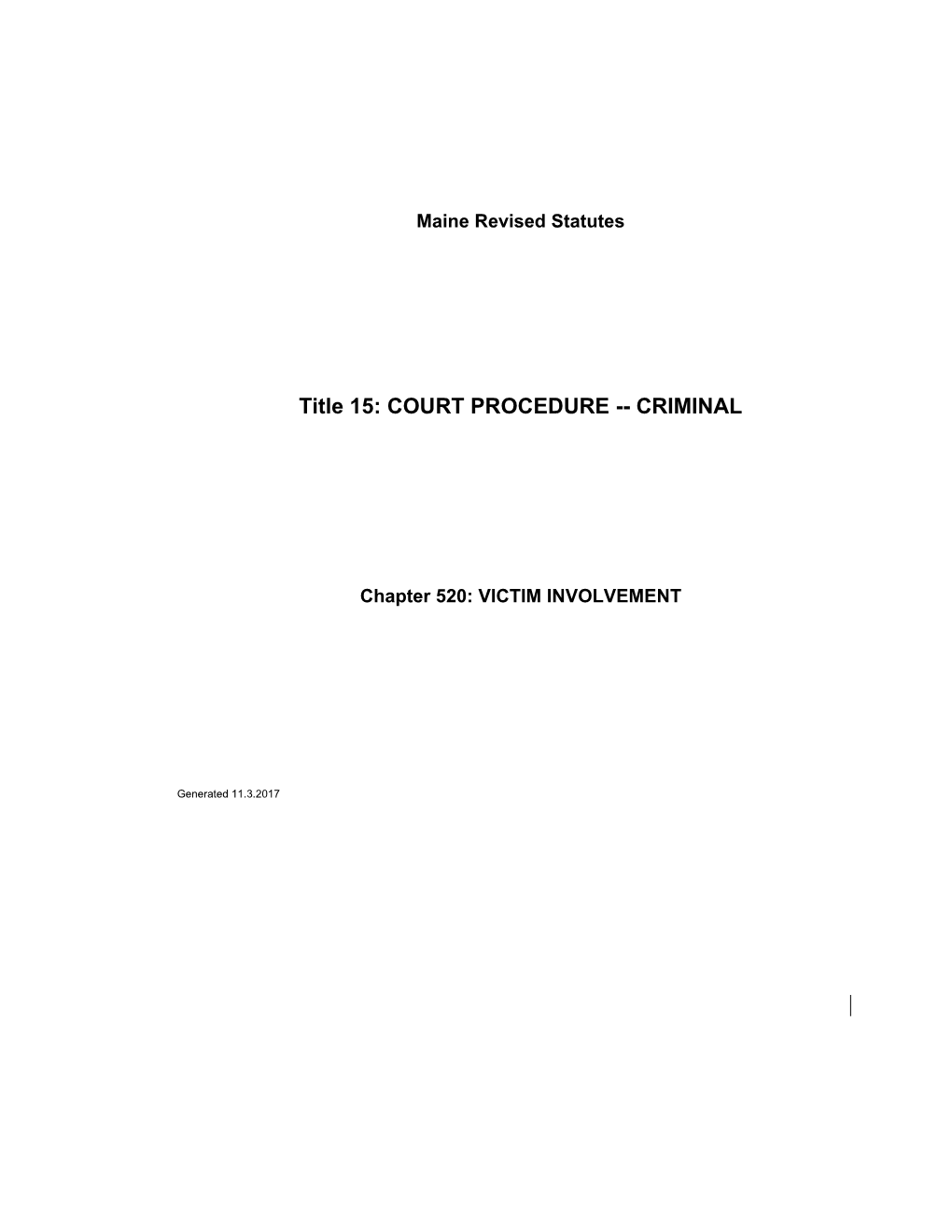 MRS Title 15 6101. VICTIM INVOLVEMENT in CRIMINAL PROCEEDINGS