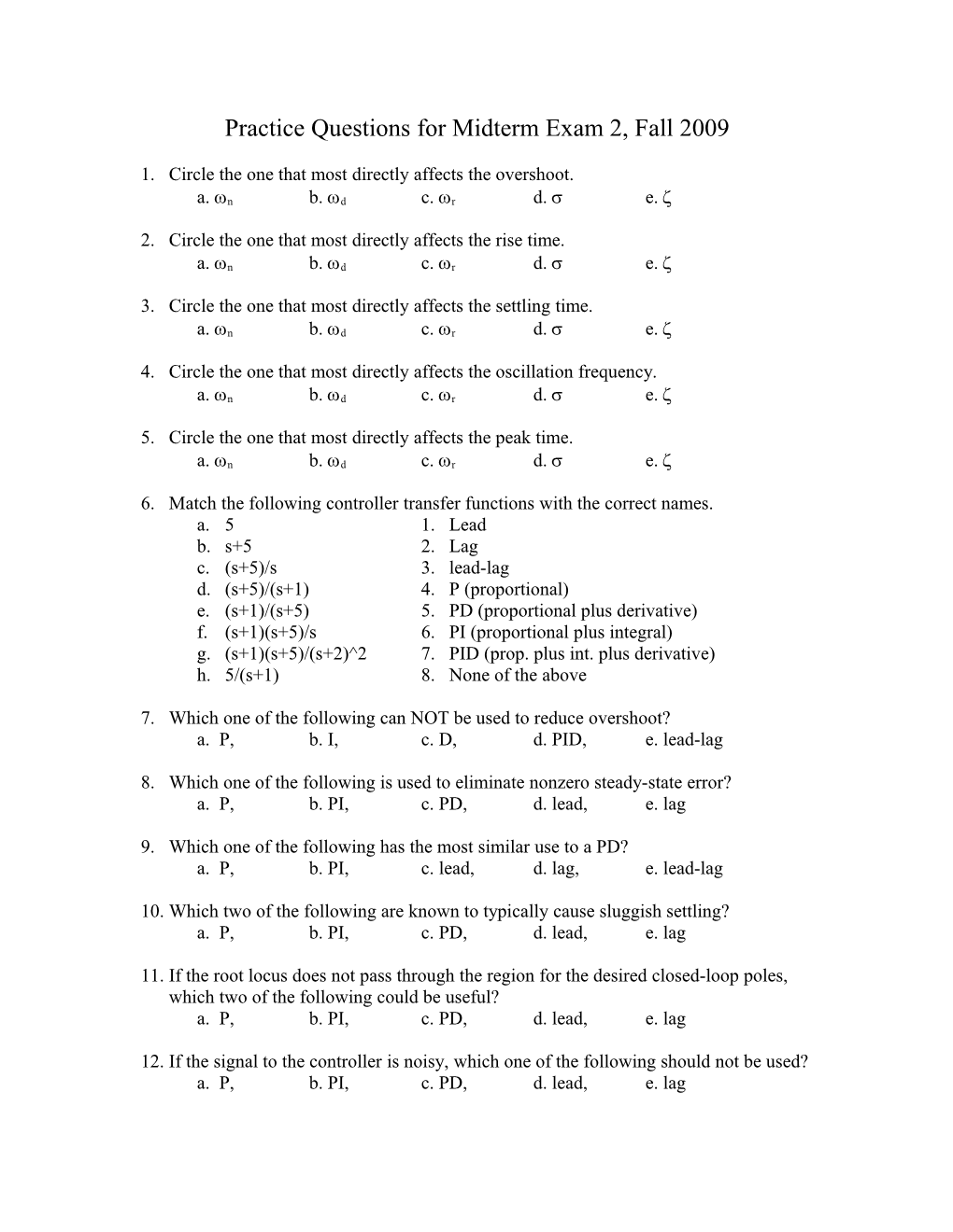 Practice Questions for Midterm Exam 2, Fall 2009