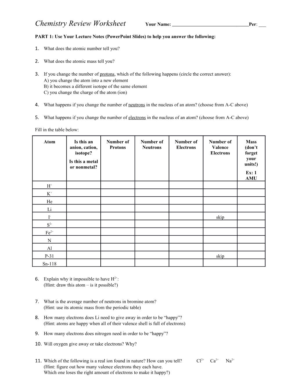 Chemistry Review Worksheet Your Name: Per: ___