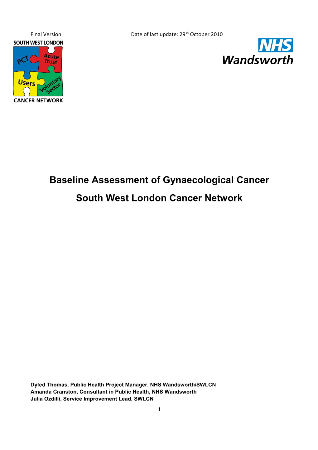 Baseline Assessment of Gynaecological Cancer