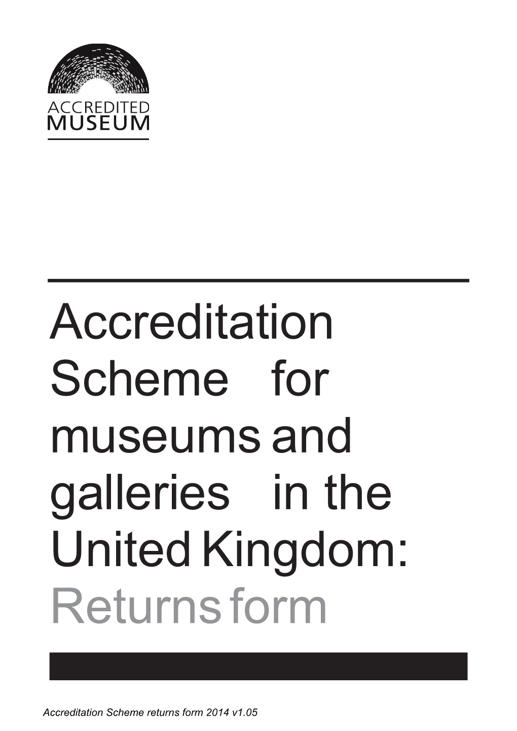 Scheme for Museums and Galleries in the United Kingdom: Returns Form