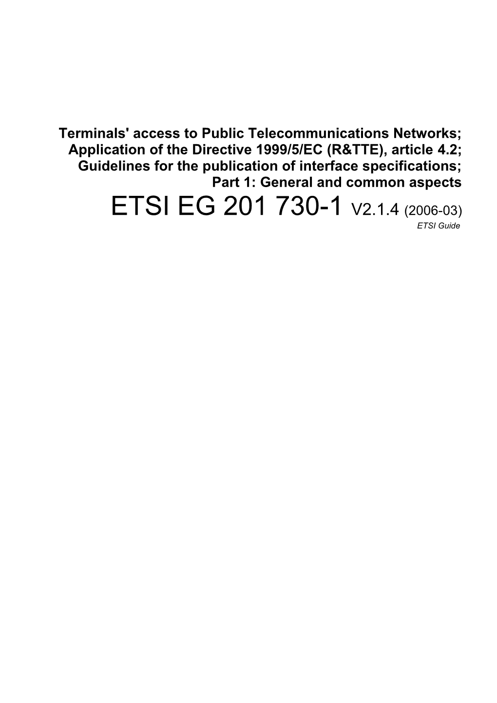 Terminals' Access to Public Telecommunications Networks;